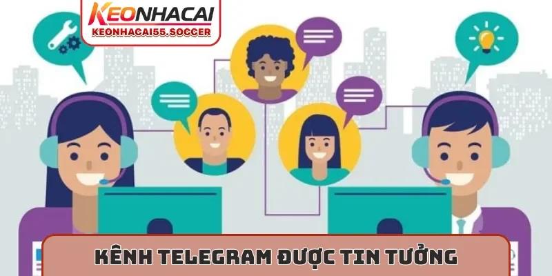 Kênh Telegram được tin tưởng