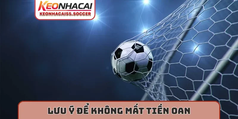 Lưu ý để không mất tiền oan